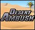 Desert Ambush